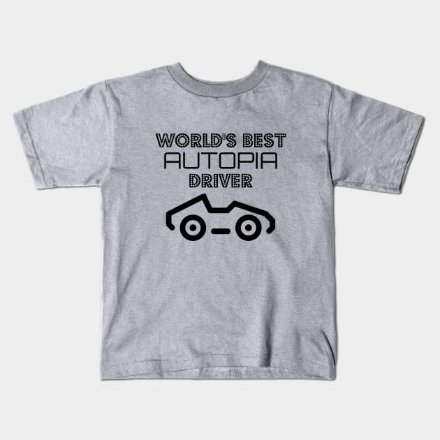 World's Best Autopia Driver Kids T-Shirt by StarsHollowMercantile